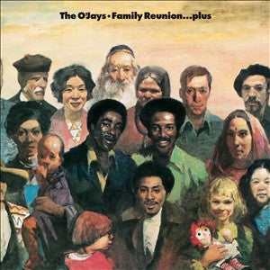 THE O'JAYS - Family Reunion
