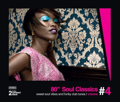 VARIOUS - 80’s Soul Classics Volume #4 - Sweet Soul Vibes And Funky Club Tunes