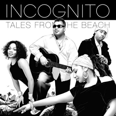 INCOGNITO - Tales from the beach