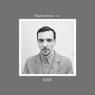 EVGENY SIVTSOV - Zoo