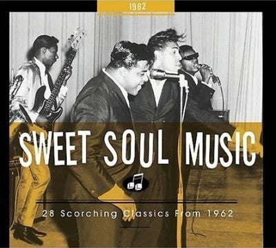 VARIOUS - Sweet Soul Music - 28 Scorching Classics From 1962