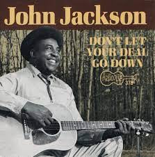 JOHN JACKSON - Don't Let Your Deal Go Down