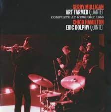 GERRY MULLIGAN ART FARMER QUARTET / CHICO HAMILTON ERIC DOLPHY QUINTET - Complete At Newport 1958