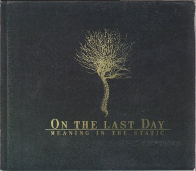 ON THE LAST DAY - Meaning In The Static
