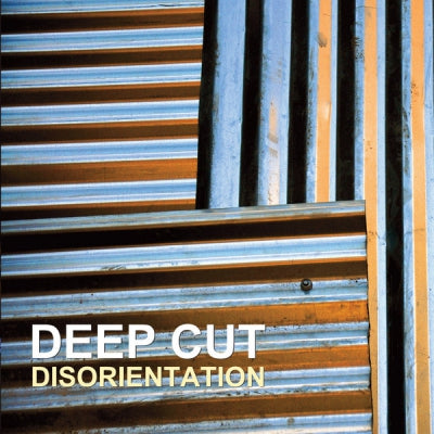 DEEP CUT - Disorientation