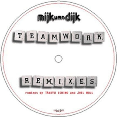 MIJK VAN DIJK / THOMAS SCHUMACHER / TOBYNATION - Teamwork (Remixes)