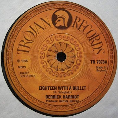 DERRICK HARRIOTT - Eighteen With A Bullet