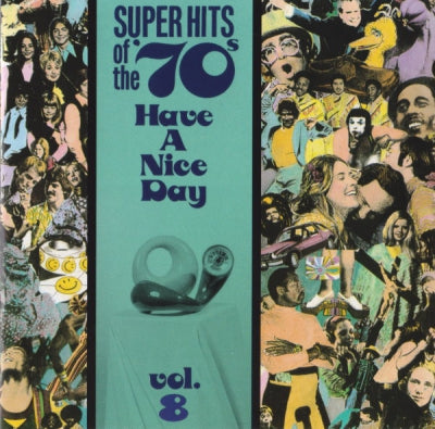 VARIOUS - Super Hits Of The '70s - Have A Nice Day, Vol. 8