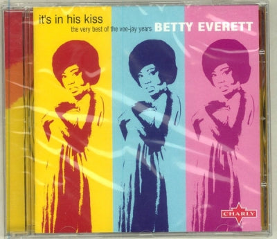 BETTY EVERETT - It's In His Kiss - The Very Best Of The Vee-Jay Years