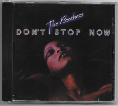 THE BROTHERS - Don't stop now