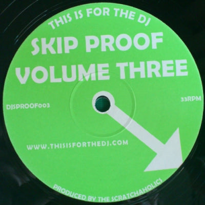 THE SCRATCHAHOLICS - This Is For The DJ Skip Proof Volume 3