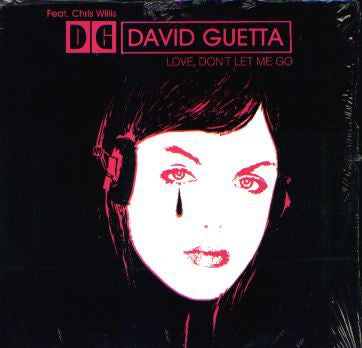 DAVID GUETTA FEAT. CHRIS WILLIS - Love, Don't Let Me Go