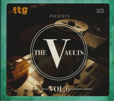 VARIOUS - FTG Presents The Vaults (Vol. 6)