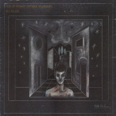 BILL NELSON - Trial By Intimacy (The Book Splendours)