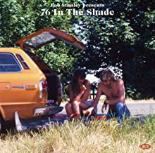 BOB STANLEY - 76 In The Shade
