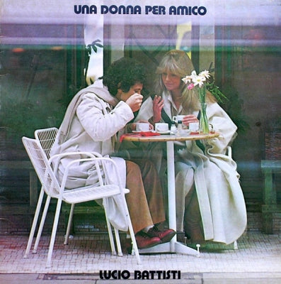 LUCIO BATTISTI - Una Donna Per Amico