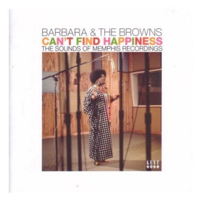 BARBARA & THE BROWNS - Can't Find Happiness - The Sounds Of Memphis Recordings