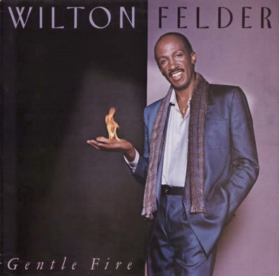 WILTON FELDER - Gentle Fire