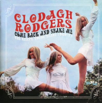 CLODAGH RODGERS - Come Back And Shake Me: The Kenny Young Years 1969-71