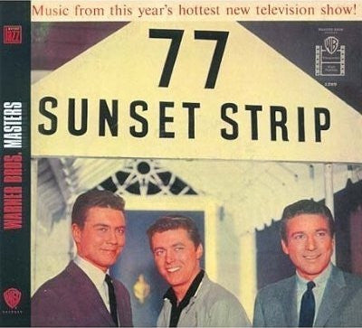 WARREN BARKER - 77 Sunset Strip - Music From This Year's Hottest New TV Show!
