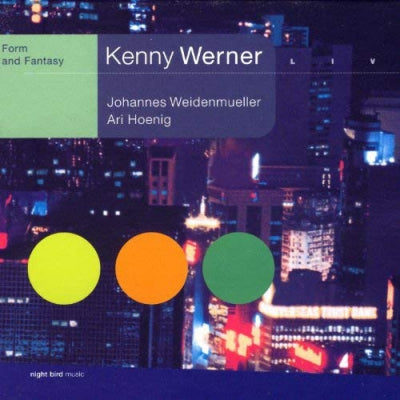 KENNY WERNER TRIO - Form and Fantasy