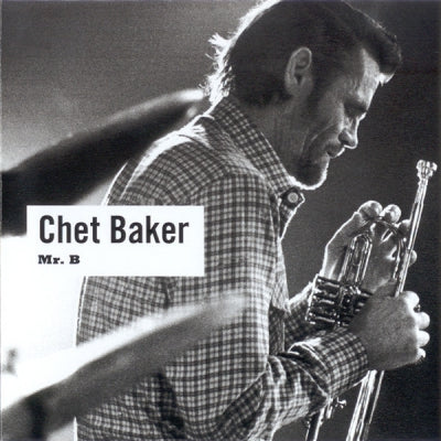 CHET BAKER - Mr. B.