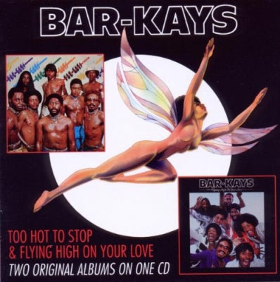 BAR-KAYS - Too Hot To Stop & Flying High On Your Love