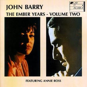 JOHN BARRY FEATURING ANNIE ROSS - The Ember Years - Volume Two