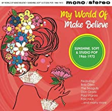 VARIOUS - My World Of Make Believe (Sunshine, Soft & Studio Pop 1966-1972)