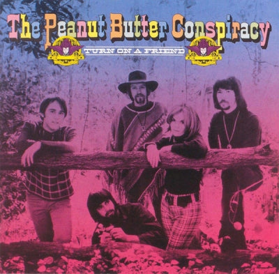 THE PEANUT BUTTER CONSPIRACY - Turn On A Friend