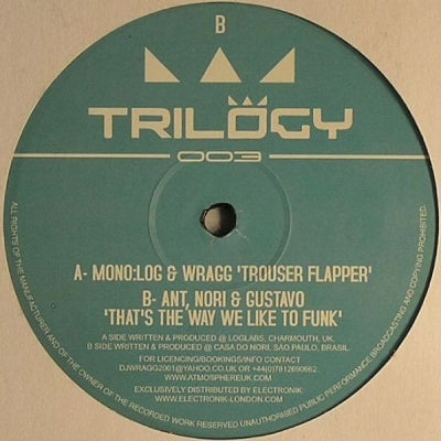 MONO:LOG & WRAGG / ANT, NORI & GUSTAVO - Trouser Flapper / That's The Way We Like To Funk