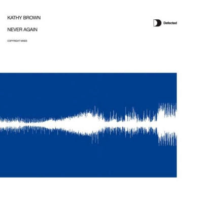 KATHY BROWN - Never Again