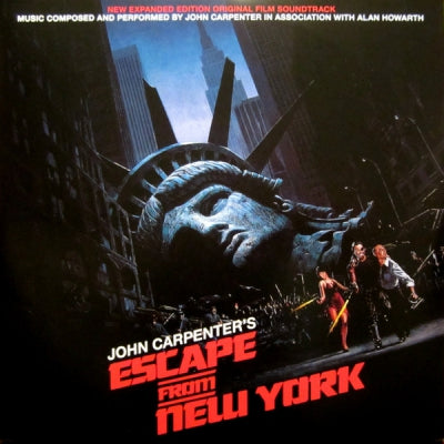 JOHN CARPENTER & ALAN HOWARTH - John Carpenter's Escape From New York (Original Film Soundtrack - New Expanded Edition)