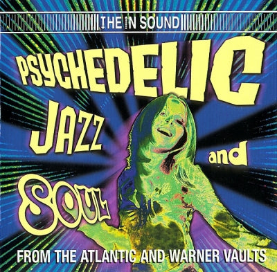 VARIOUS - Psychedelic Jazz And Soul - From The Atlantic And Warner Vaults.