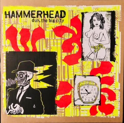 HAMMERHEAD - Duh, The Big City