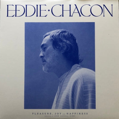 EDDIE CHACON - Pleasure, Joy And Happiness