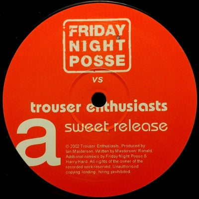 FRIDAY NIGHT POSSE VS. TROUSER ENTHUSIASTS - Sweet Release