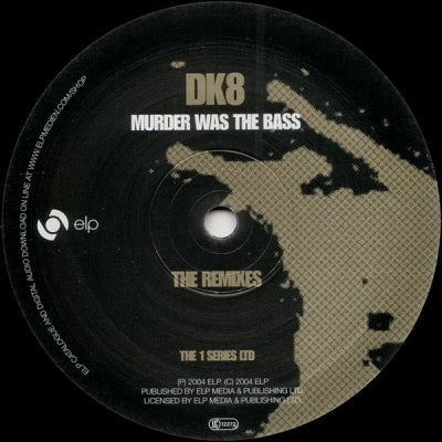 DK8 - Murder Was The Bass - The Remixes