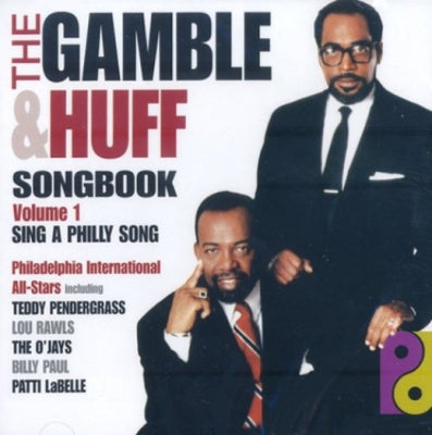 VARIOUS - The Gamble & Huff Songbook Volume 1 Sing A Philly Song