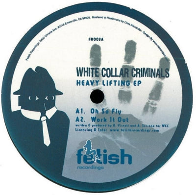 WHITE COLLAR CRIMINALS - Heavy Lifting EP