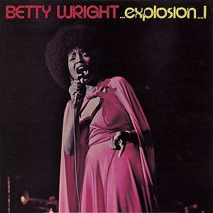 BETTY WRIGHT - Explosion