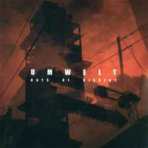 UMWELT - Days Of Dissent