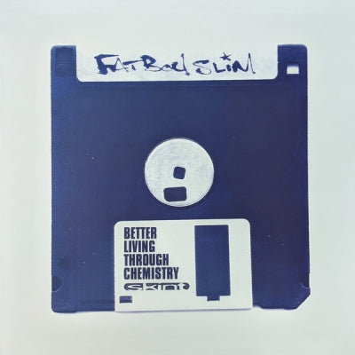 FATBOY SLIM - Better Living Through Chemistry