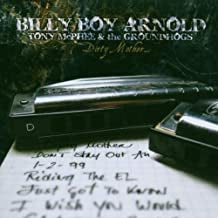 BILLY BOY ARNOLD, TONY MCPHEE AND THE GROUNDHOGS - Dirty Mother...
