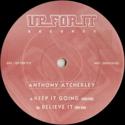ANTHONY ATCHERLEY - Keep It Going / Believe It