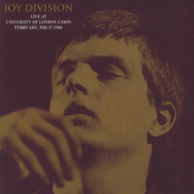 JOY DIVISION - Live At University Of London Union, February, The 8th 1980
