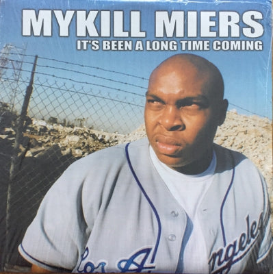 MYKILL MYERS - It's Been A Long Time Coming