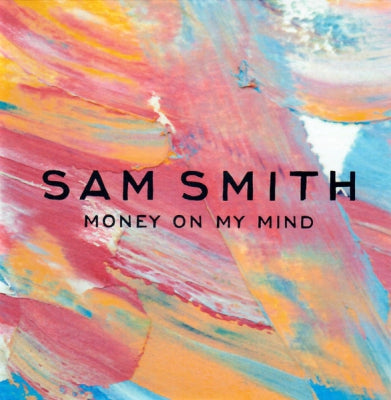 SAM SMITH - Money On My Mind