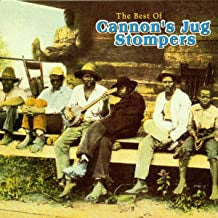 CANNON'S JUG STOMPERS - The Best Of Cannon's Jug Stompers