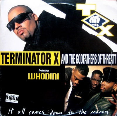 TERMINATOR X & THE GODFATHERS OF THREATT - It All Comes Down To The Money